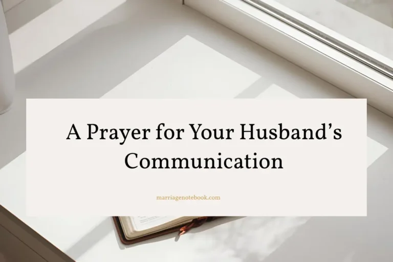 A Prayer for Your Husband’s Communication